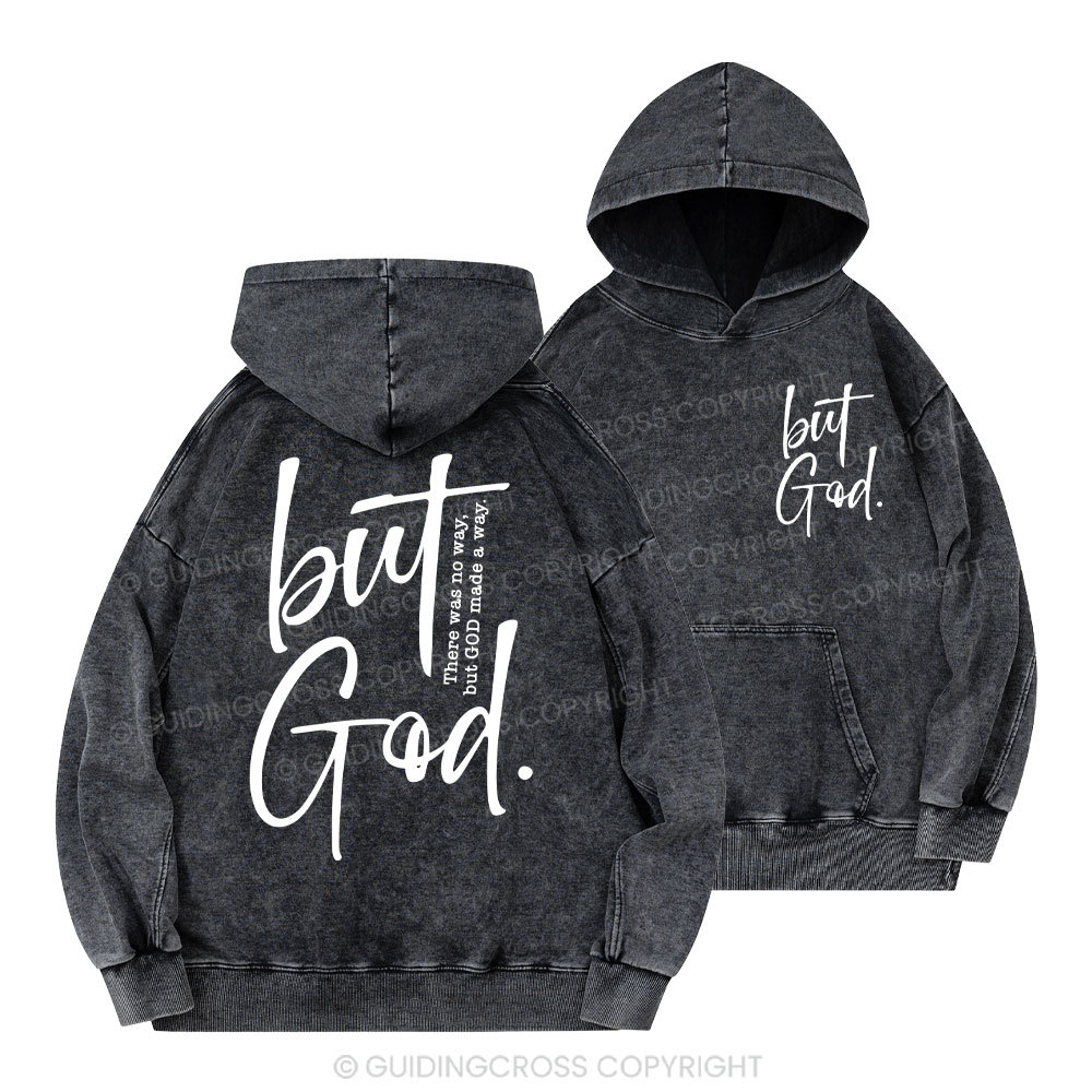 There Is No Way But God Made A Way Christian Washed Hoodie