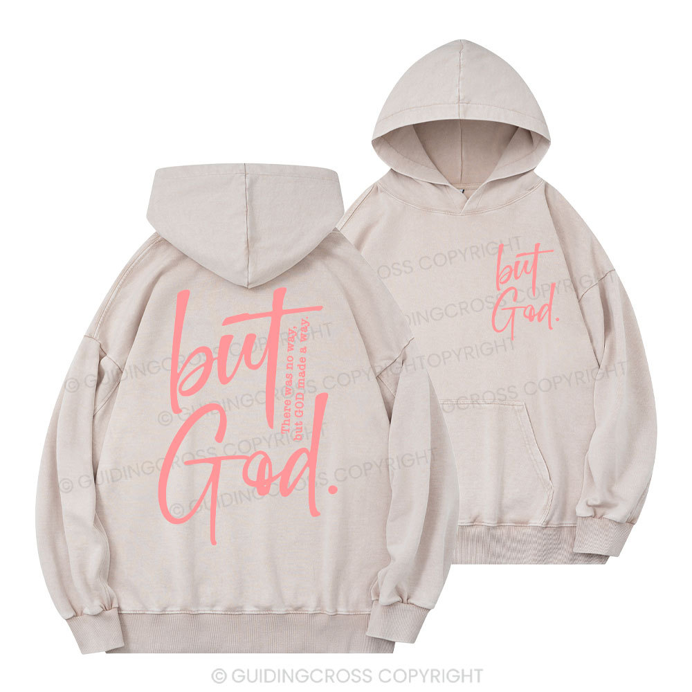 There Is No Way But God Made A Way Christian Washed Hoodie