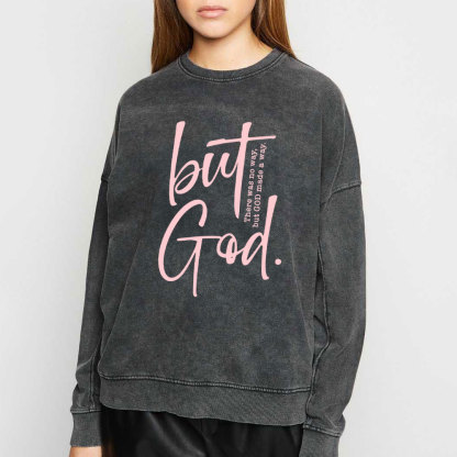 There Is No Way But God Made A Way Christian Washed Sweatshirt