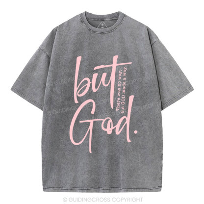 There Is No Way But God Made A Way Christian Washed T-Shirt