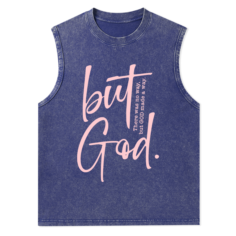 There Is No Way But God Made A Way Christian Washed Tank Top