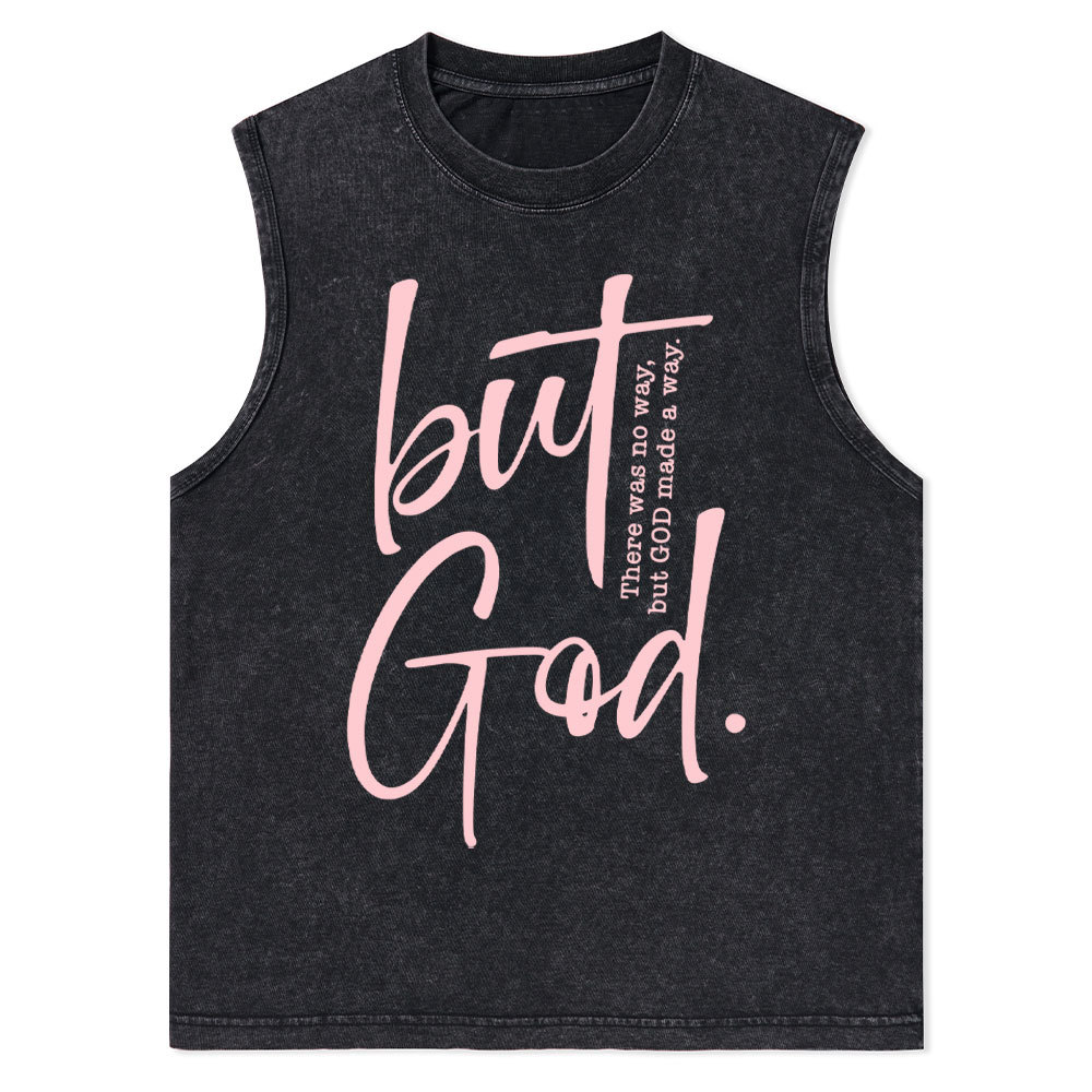 There Is No Way But God Made A Way Christian Washed Tank Top