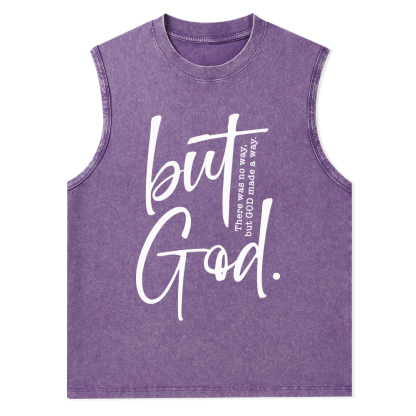 There Is No Way But God Made A Way Christian Washed Tank Top