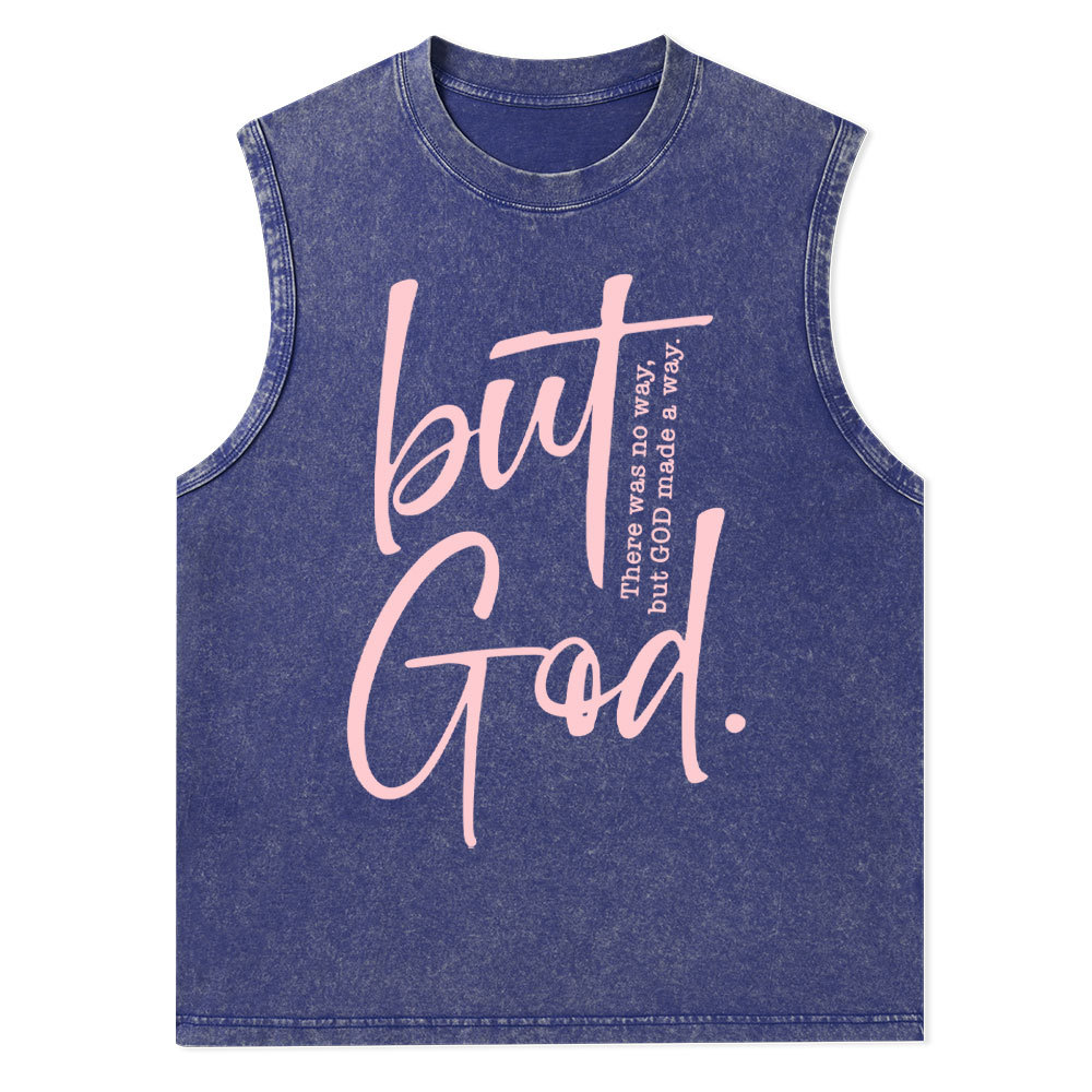 There Is No Way But God Made A Way Christian Washed Tank Top