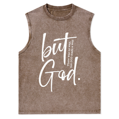 There Is No Way But God Made A Way Christian Washed Tank Top