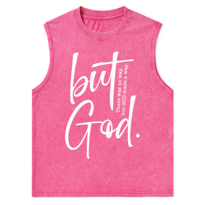 There Is No Way But God Made A Way Christian Washed Tank Top