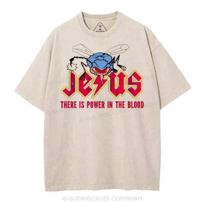 There Is Power In The Blood Christian Washed T-Shirt