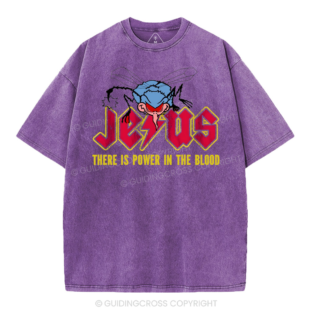 There Is Power In The Blood Christian Washed T-Shirt
