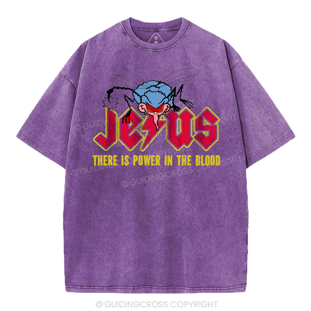 There Is Power In The Blood Christian Washed T-Shirt