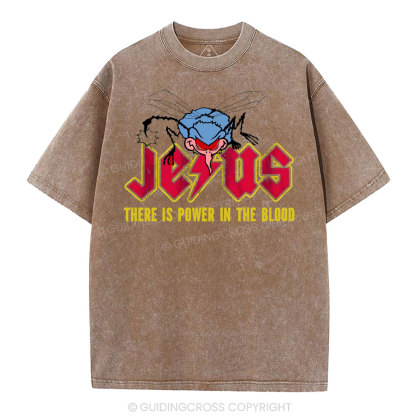 There Is Power In The Blood Christian Washed T-Shirt