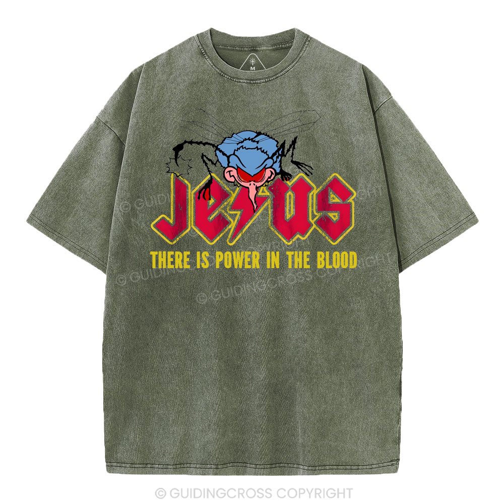 There Is Power In The Blood Christian Washed T-Shirt