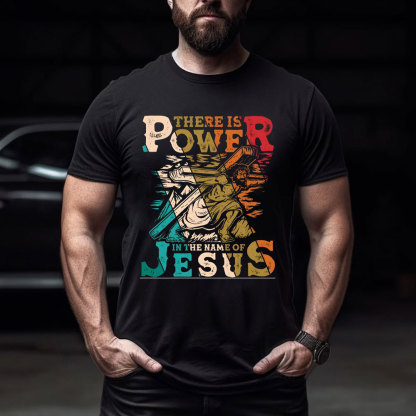 There Is Power In The Name Of Jesus Chirstian  T-Shirt
