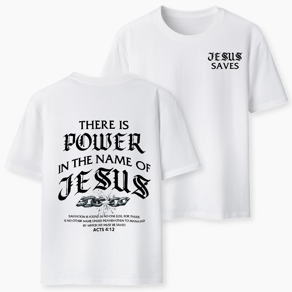There Is Power In The Name Of Jesus Christian Classic T-Shirt
