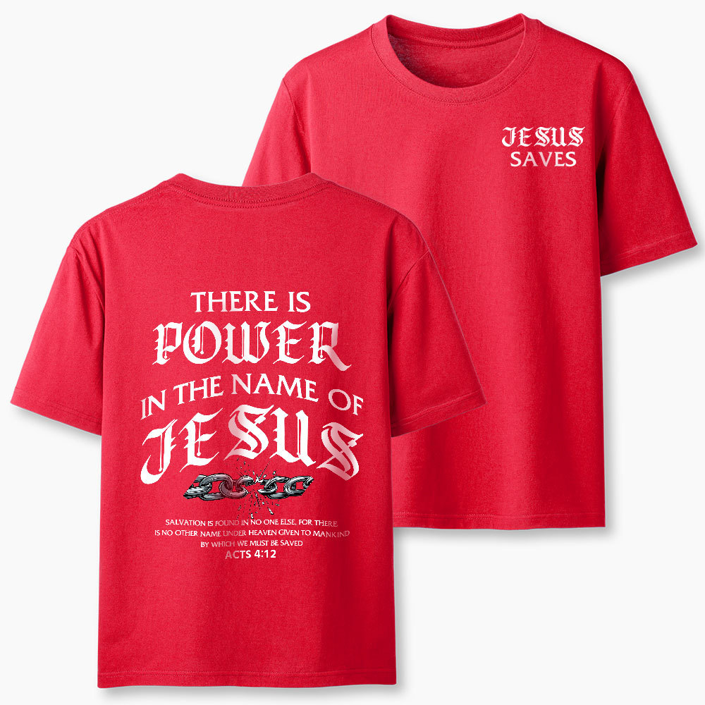 There Is Power In The Name Of Jesus Christian Classic T-Shirt