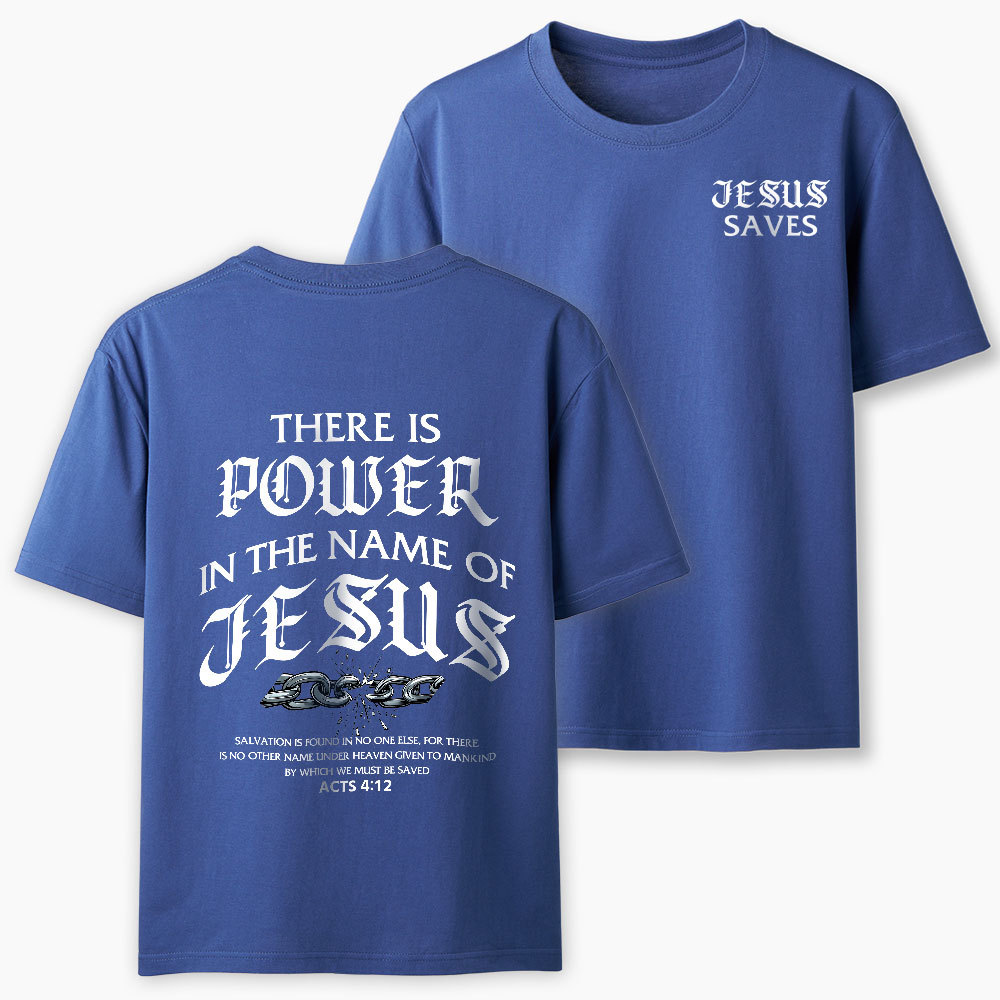 There Is Power In The Name Of Jesus Christian Classic T-Shirt