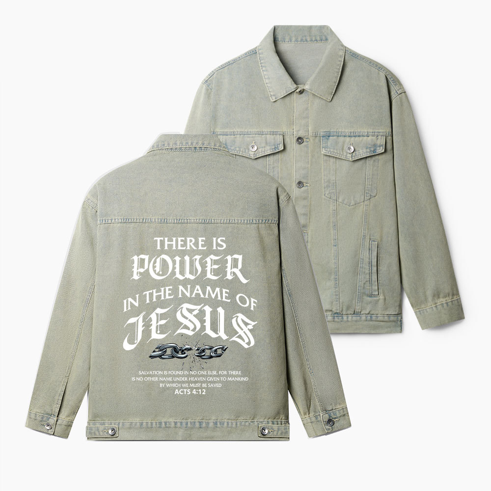 There Is Power In The Name Of Jesus Christian Denim Jacket