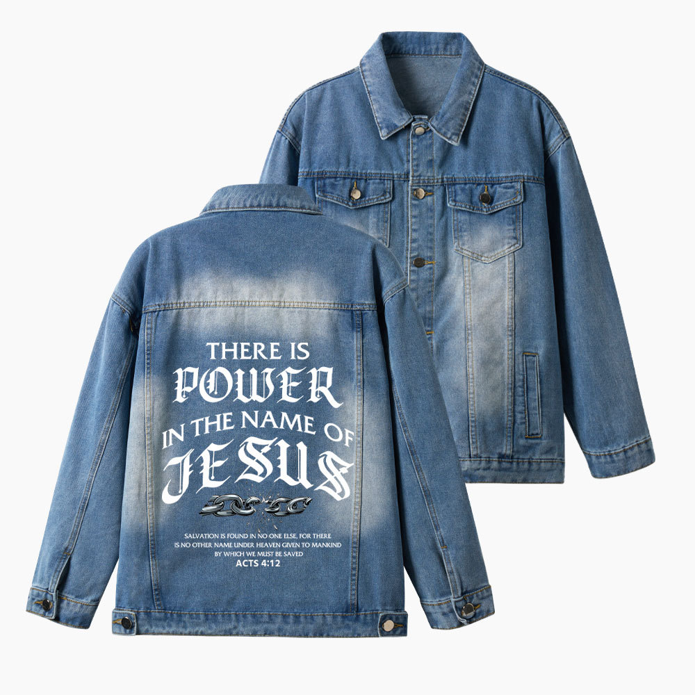 There Is Power In The Name Of Jesus Christian Denim Jacket