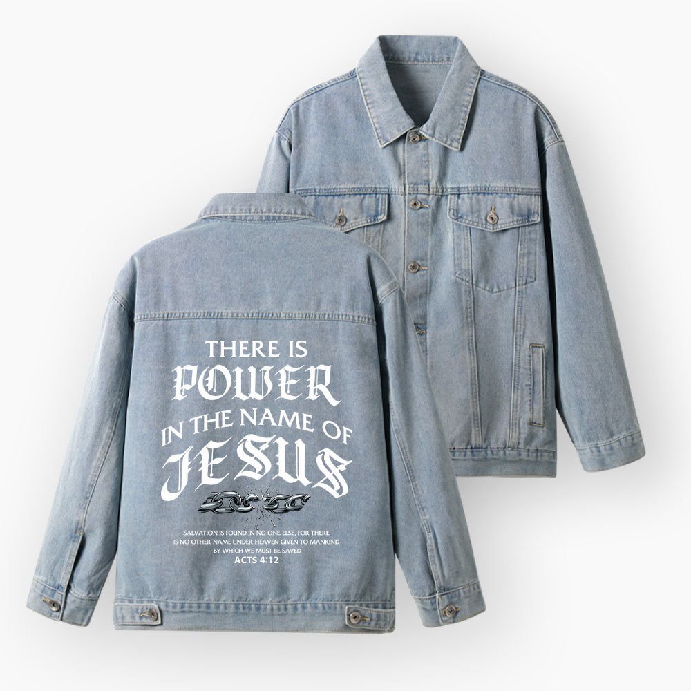 There Is Power In The Name Of Jesus Christian Denim Jacket