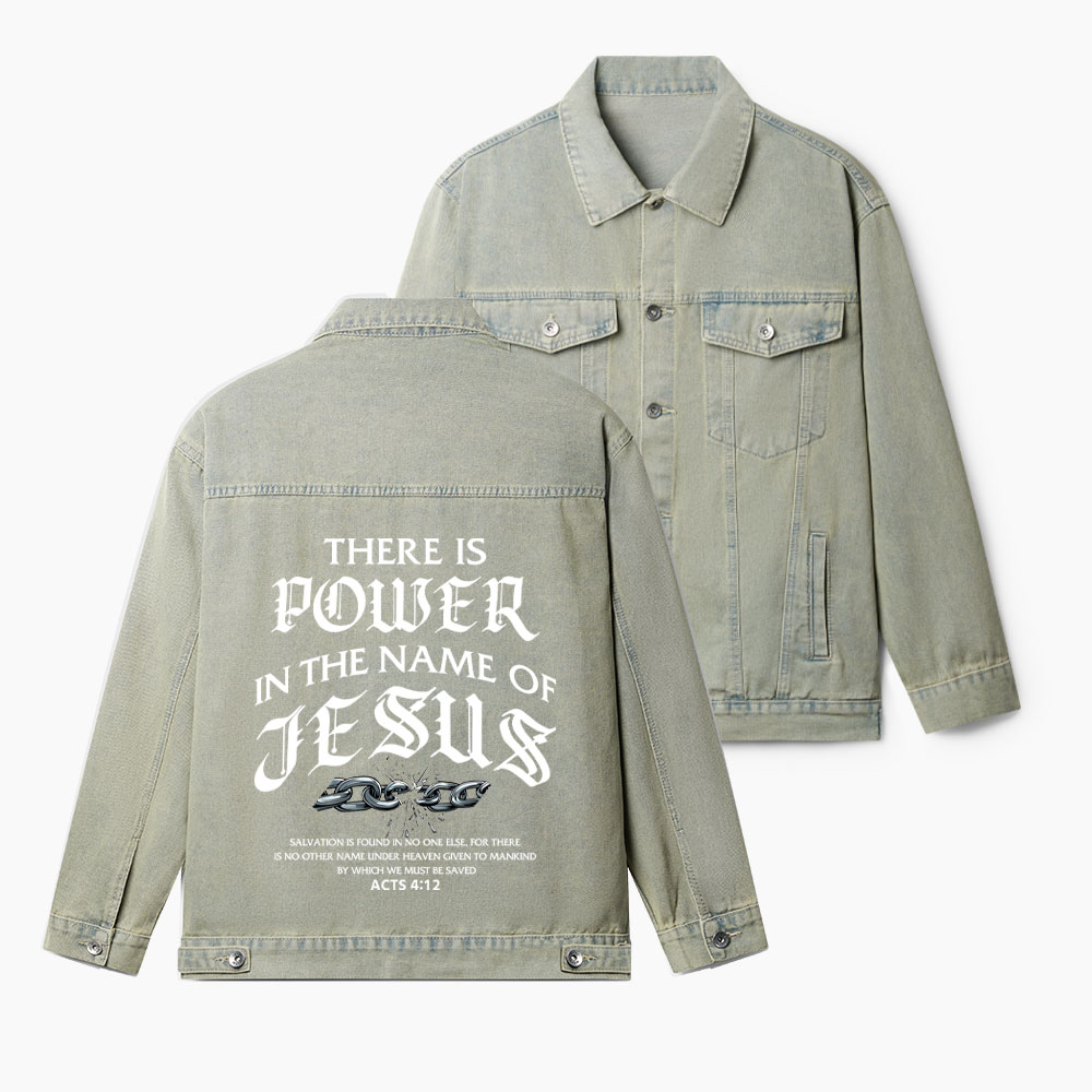 There Is Power In The Name Of Jesus Christian Denim Jacket