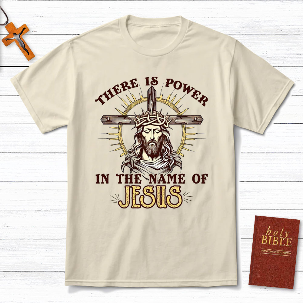 There Is Power In The Name Of Jesus Christian T-Shirt Sale