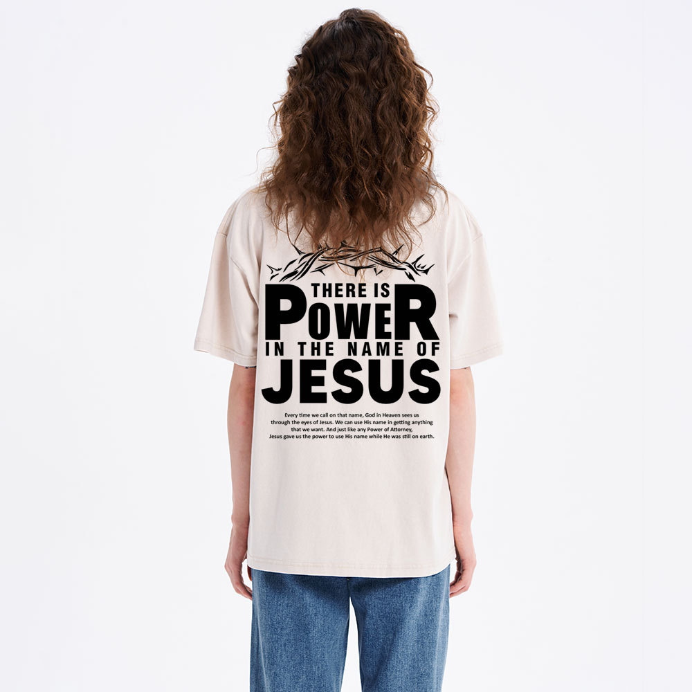 There Is Power In The Name Of Jesus Christian Washed T-Shirt