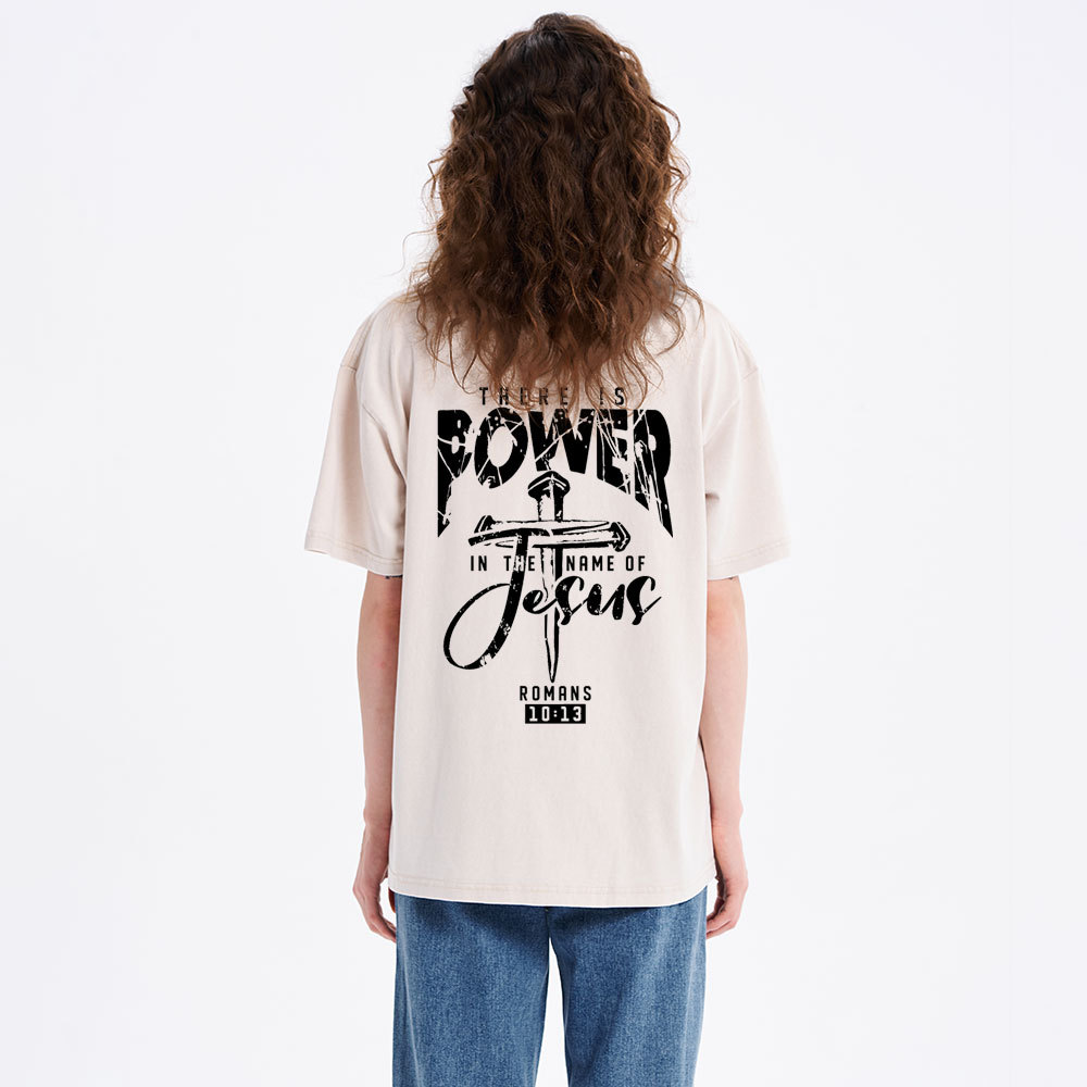 There Is Power In The Name Of Jesus Christian Washed T-Shirt