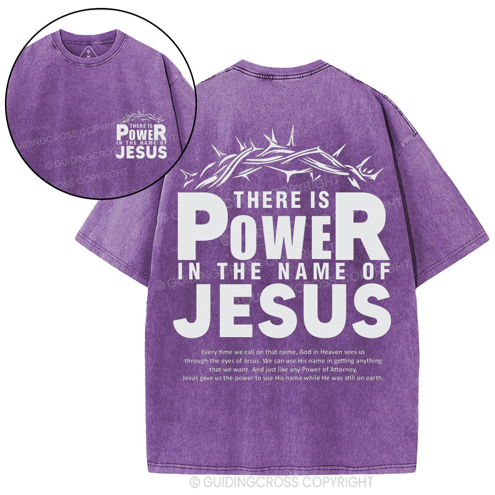 There Is Power In The Name Of Jesus Christian Washed T-Shirt