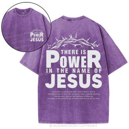 There Is Power In The Name Of Jesus Christian Washed T-Shirt