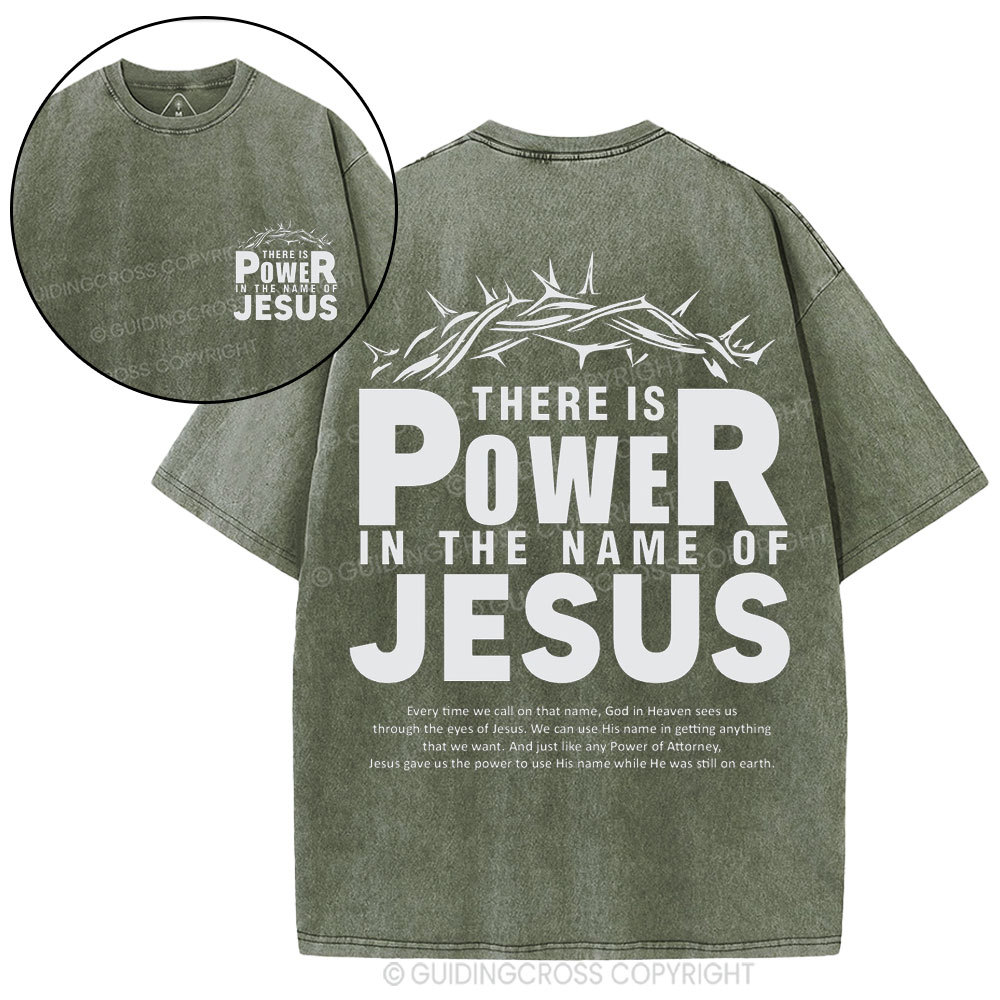 There Is Power In The Name Of Jesus Christian Washed T-Shirt