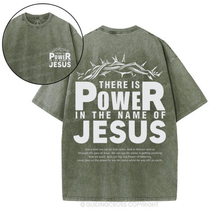 There Is Power In The Name Of Jesus Christian Washed T-Shirt