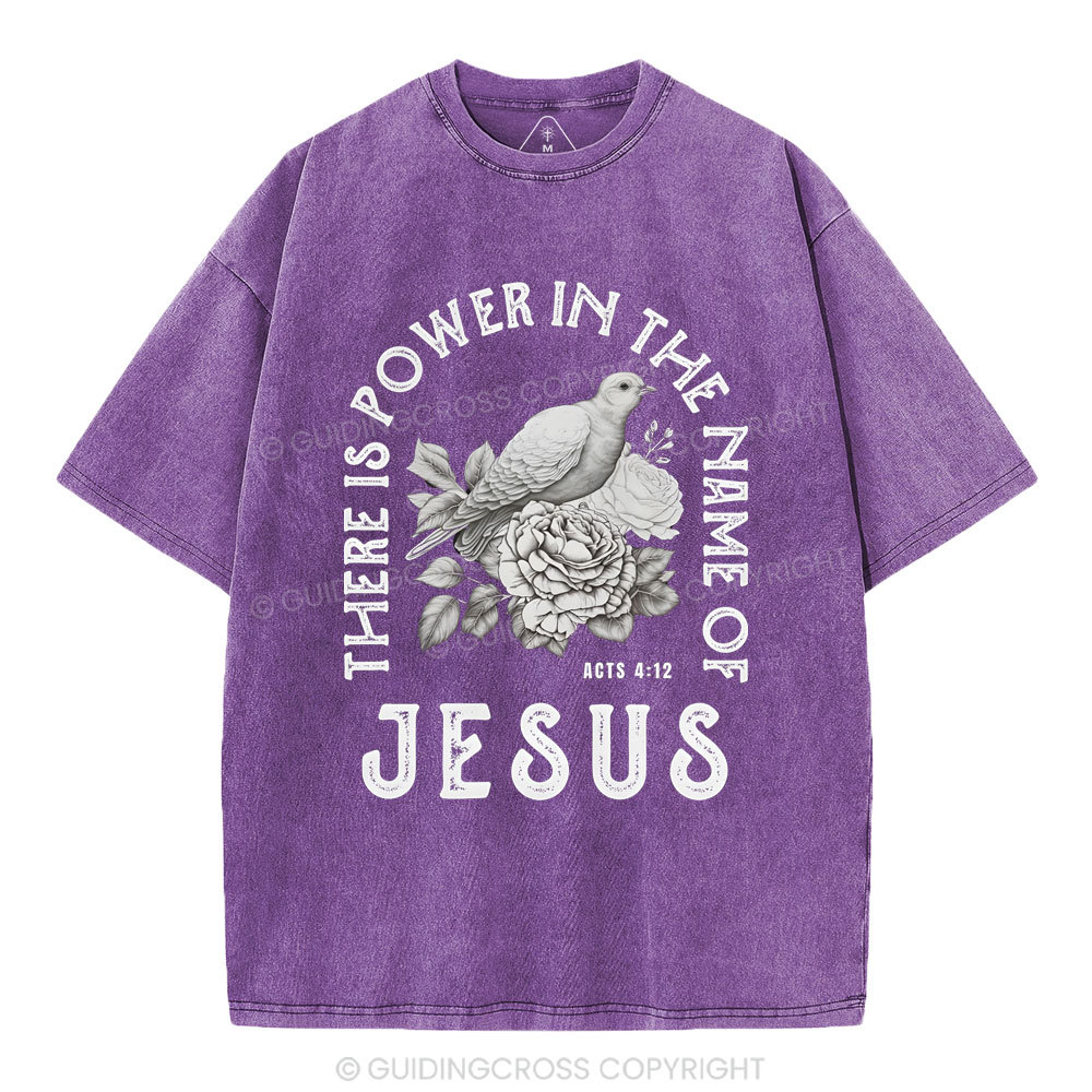 There Is Power In The Name Of Jeuss Christian Washed T-Shirt