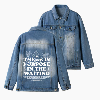 There Is Purpose In The Waiting Christian Denim Jacket