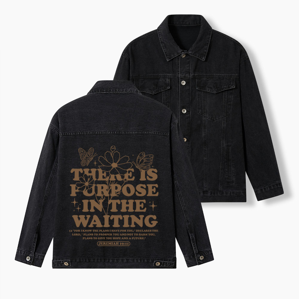 There Is Purpose In The Waiting Christian Denim Jacket
