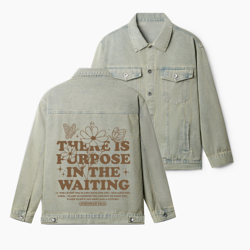 There Is Purpose In The Waiting Christian Denim Jacket