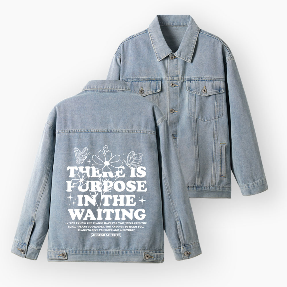 There Is Purpose In The Waiting Christian Denim Jacket