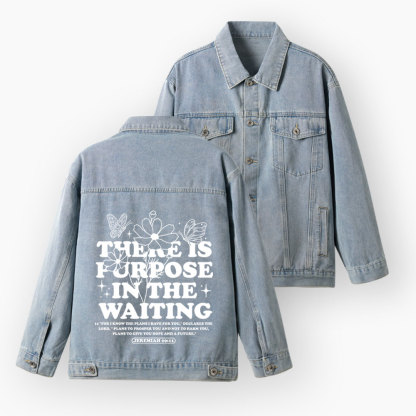 There Is Purpose In The Waiting Christian Denim Jacket