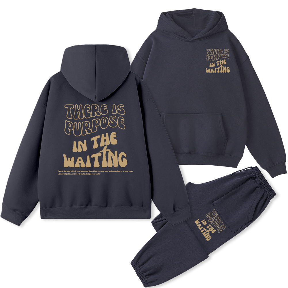 There Is Purpose In The Waiting Christian Fleeece Hoodie Set