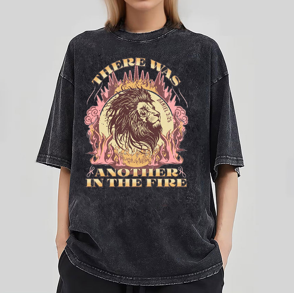 There Was Another In The Fire Christian Washed T-Shirt