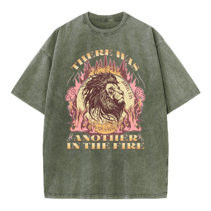 There Was Another In The Fire Christian Washed T-Shirt