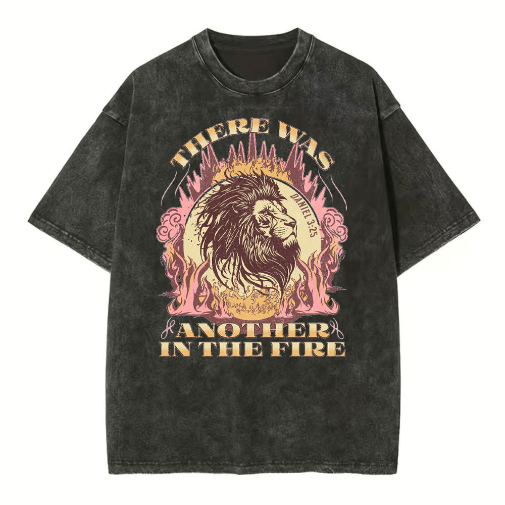 There Was Another In The Fire Christian Washed T-Shirt