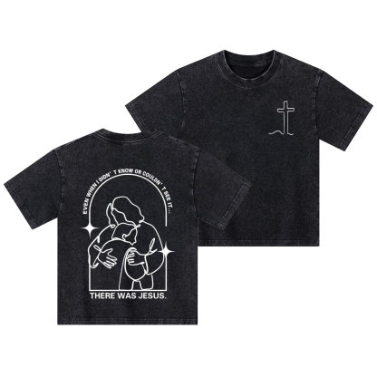 There Was Jesus Christian Kid Washed T-Shirt