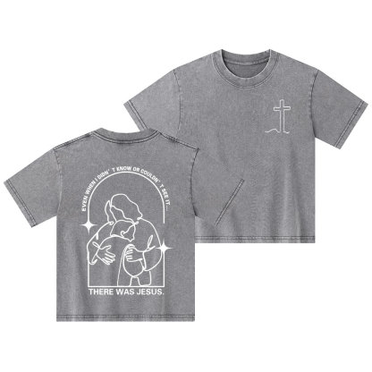 There Was Jesus Christian Kid Washed T-Shirt