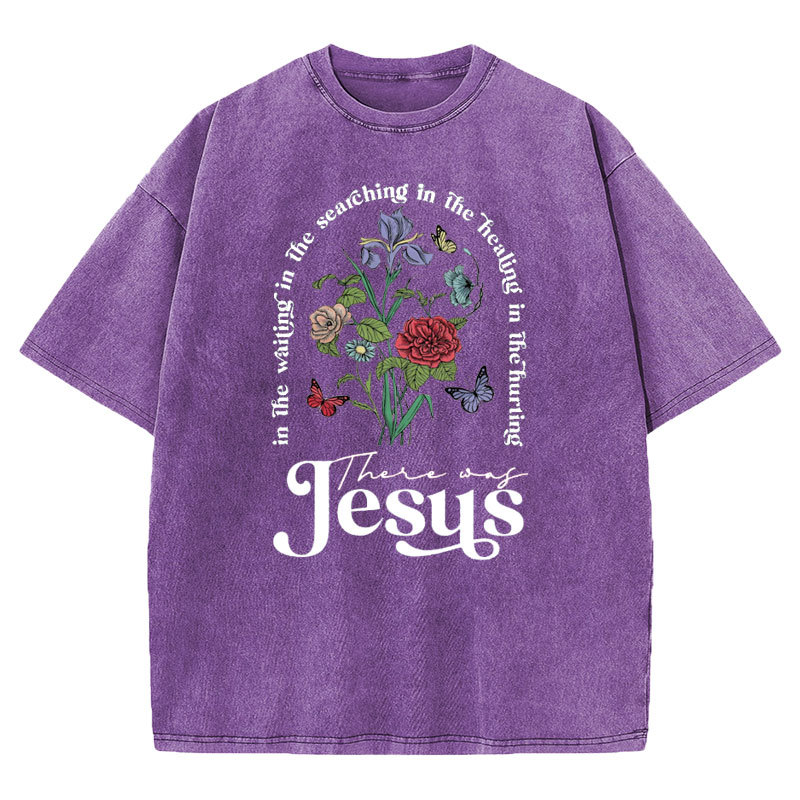 There Was Jesus Christian Washed T-shirt