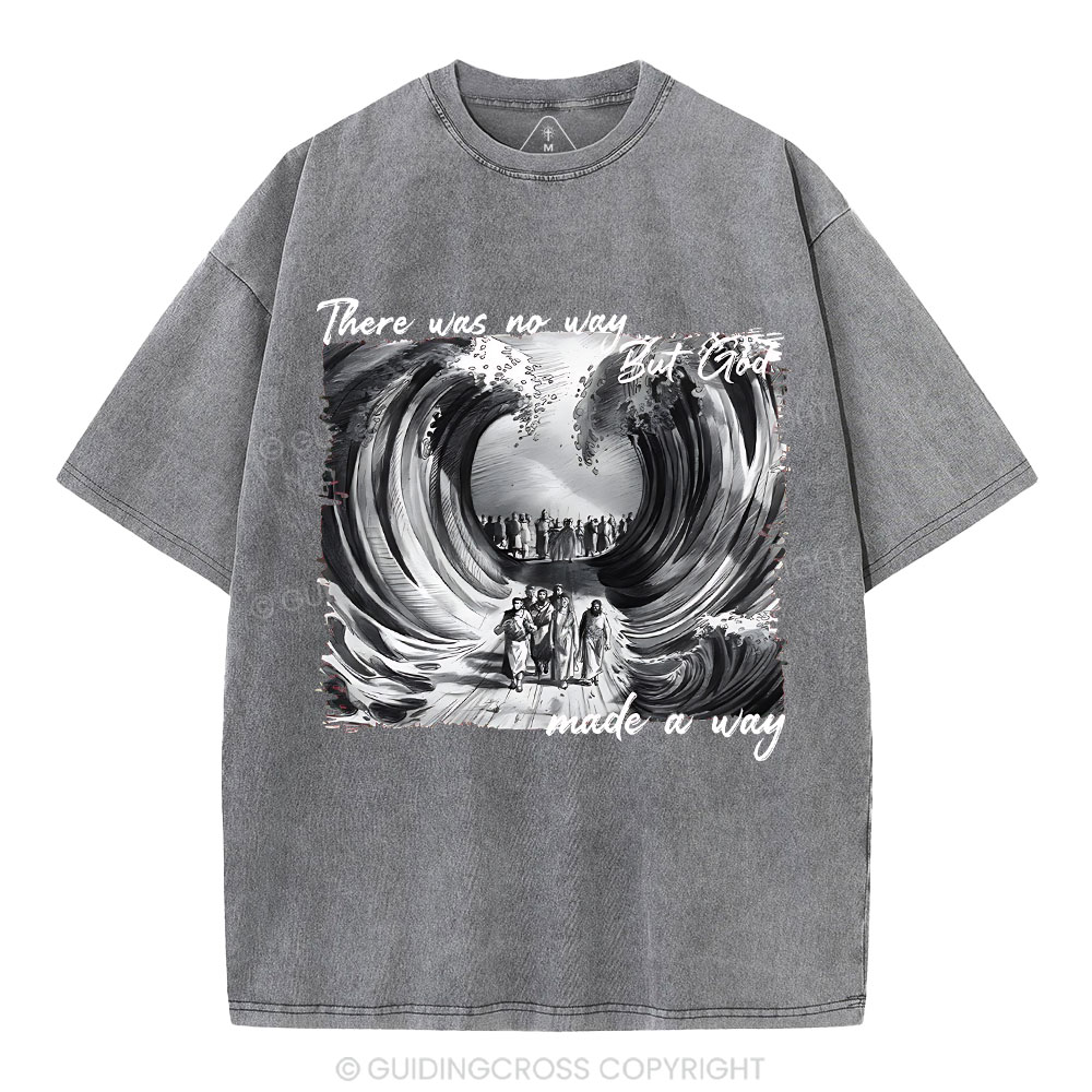 There Was No Way But God Christian Washed T-Shirt