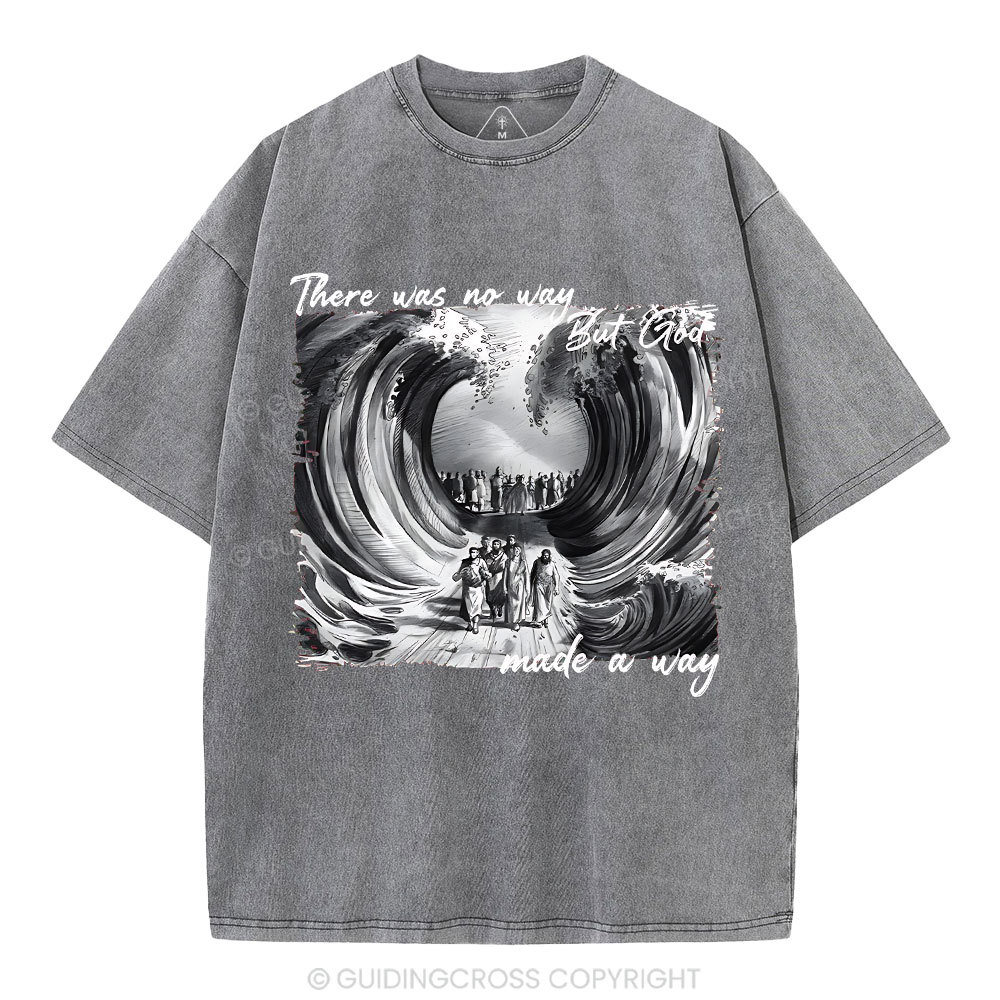 There Was No Way But God Christian Washed T-Shirt