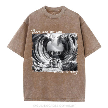 There Was No Way But God Christian Washed T-Shirt