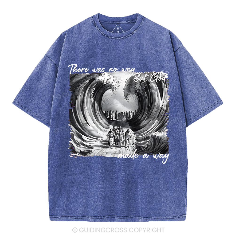 There Was No Way But God Christian Washed T-Shirt