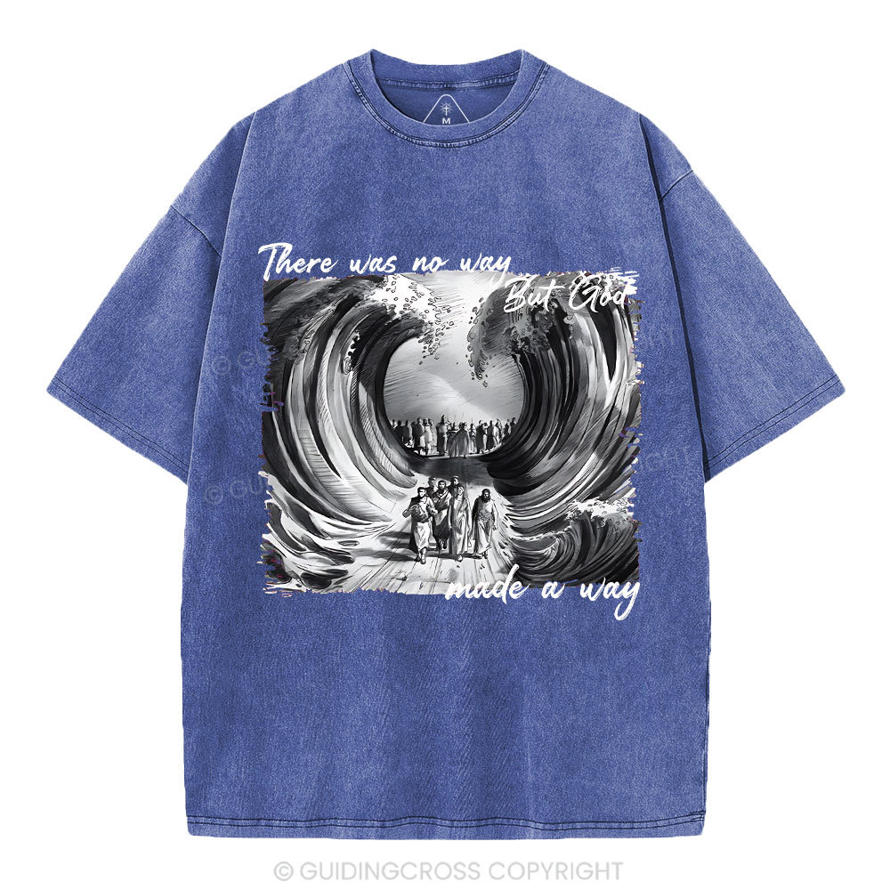 There Was No Way But God Christian Washed T-Shirt