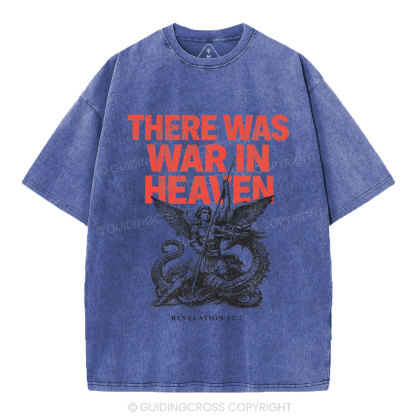 There Was War In Heaven Chrsitian Washed T-Shirt