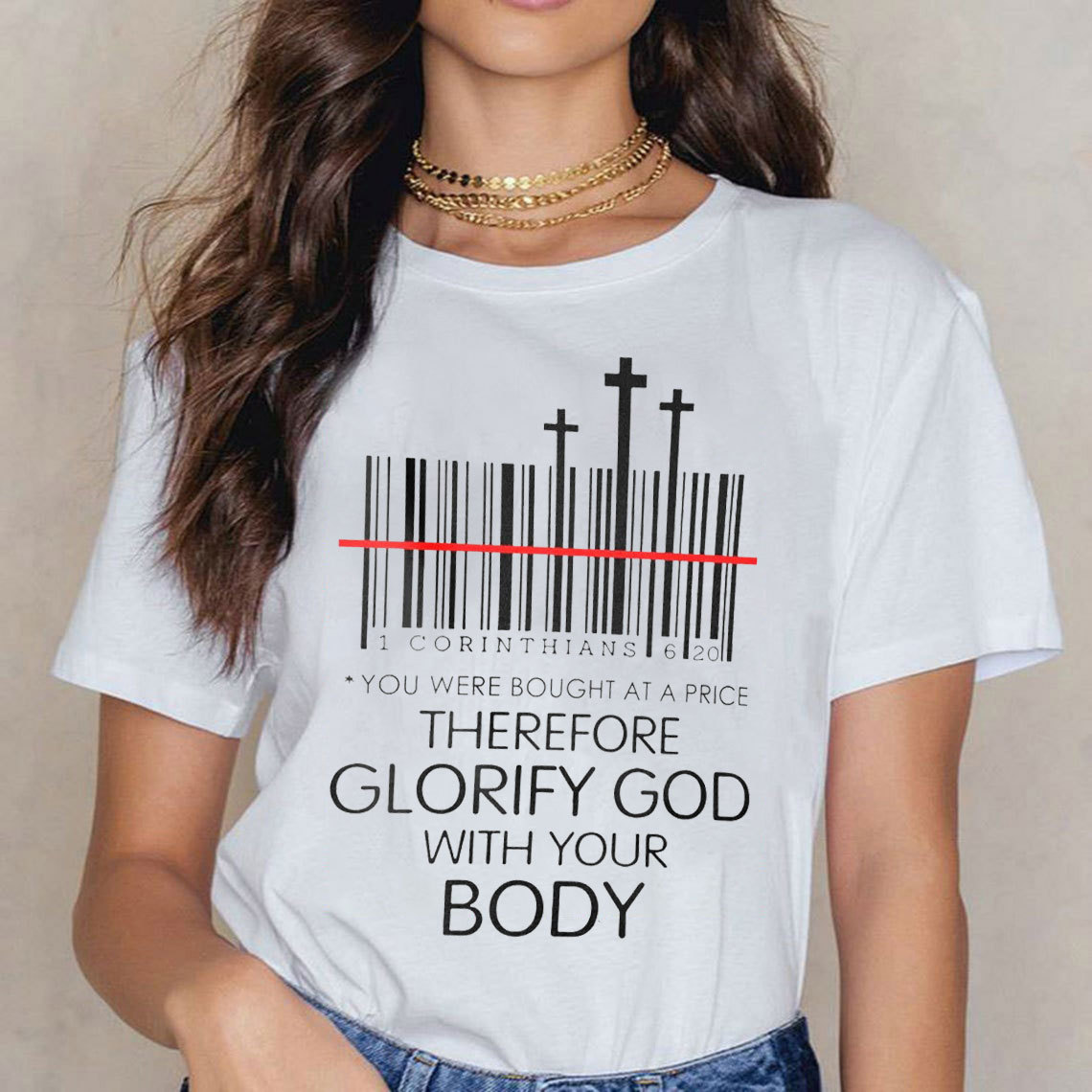 Therefore Glorify God With Your Body Christian T-Shirt